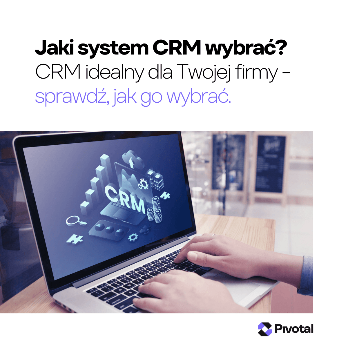 Jaki system CRM wybrać?
